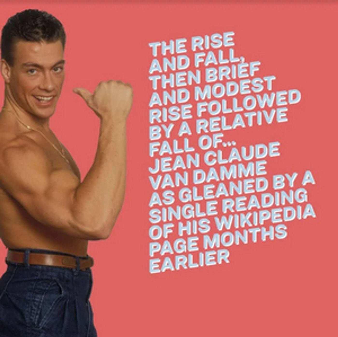 THE RISE AND FALL OF JEAN CLAUDE VAN DAMME Comes to Brooklyn Art Haus  Image