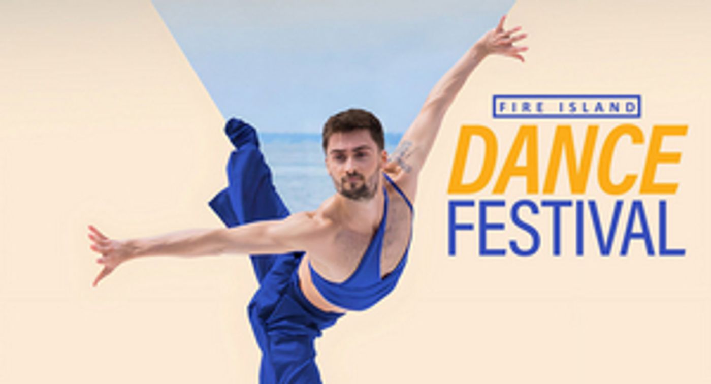 Fire Island Dance Festival to Welcome Ahmad Joudeh, Parsons Dance and More  Image