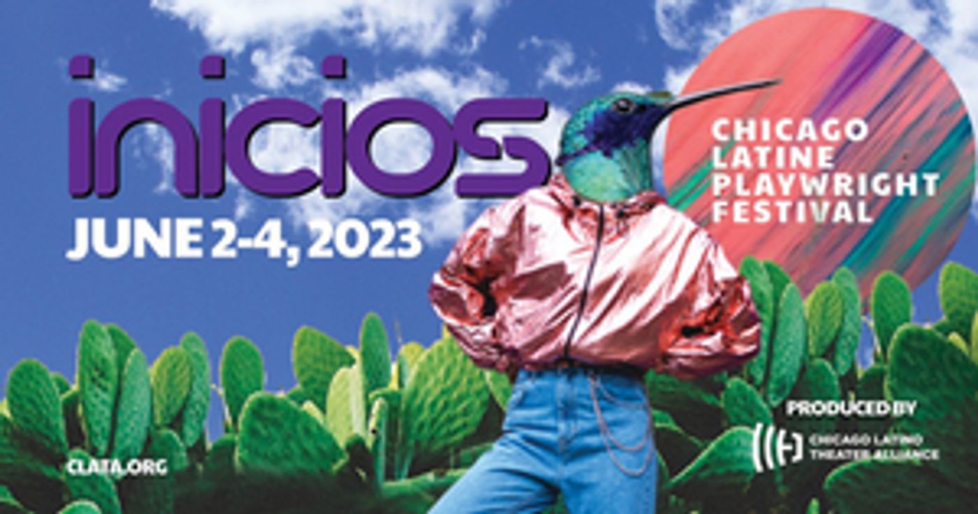 The Chicago Latino Theater Alliance Reveals Plays For Inicios: Chicago Latine Playwright Festival  Image