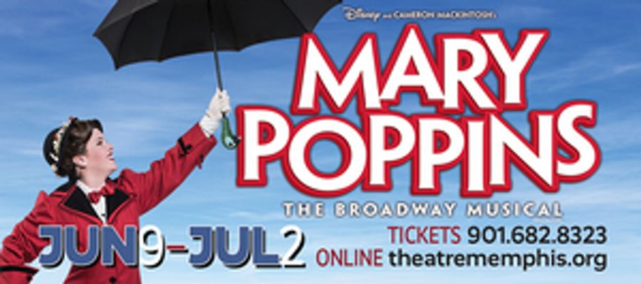 MARY POPPINS is Coming to the Lohrey Theatre Stage at Theatre Memphis This Summer Image