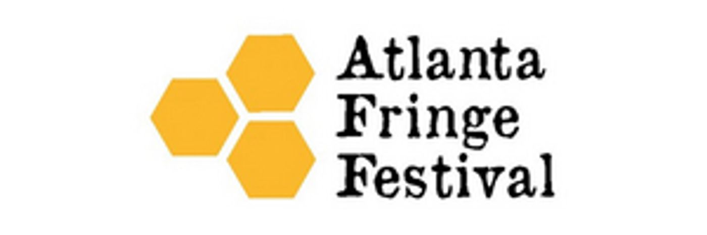 Atlanta Fringe Festival Takes The Stage June 5 - 11  Image