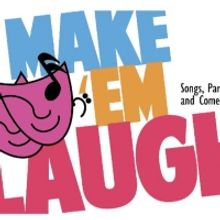 MAKE 'EM LAUGH Comes to 54 Below in May
