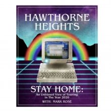 Hawthorne Heights Announce 'Stay Home' Virtual Tour