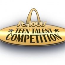 12th Annual St. Louis Teen Talent Competition  Chooses 14 High School Acts for Final 