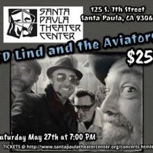 TD LIND AND THE AVIATORS Come to The Santa Paula Theater Center in May
