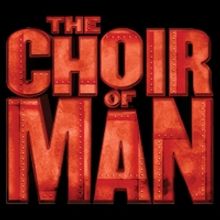 International Sensation THE CHOIR OF MAN Coming To Sioux Falls As Part Of Its Third U