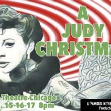 A JUDY CHRISTMAS Comes to The Den Theatre Next Month