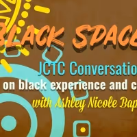 Jersey City Theater Center Presents Free BLACK SPACE Web Series with Ashley Nicole…