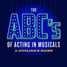 New Line Theatre Artistic Director Scott Miller Releases 'The ABC's of Acting In Musi