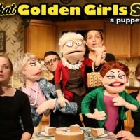 Fargo Theatre to Present THE GOLDEN GIRLS SHOW: A PUPPET PARODY