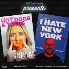IAMA Presents Pre-Edinburgh Festival Sneak Peek of I HATE NEW YORK and HOT DOGS AND T