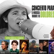 The Soraya Presents CONCIERTO PARA DOLORES: A MUSICAL TRIBUTE TO DOLORES HUERTA 