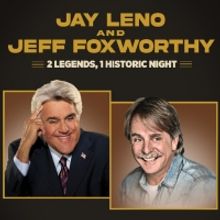  Jay Leno & Jeff Foxworthy's Performance at the Fox Theatre is Cancelled