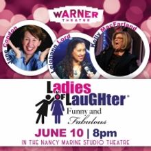 The Warner Theatre Presents LADIES OF LAUGHTER, June 10