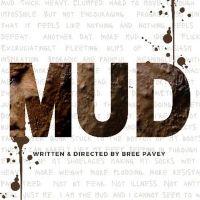 Loft Ensemble Presents World Premiere of MUD Beginning Next Month