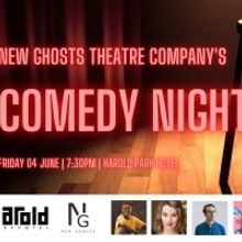 New Ghosts Theatre Company Will Host Comedy Night on 4 June