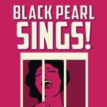 BLACK PEARL SINGS! Comes to The Historic Dock Street Theatre Next Year