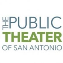 The Public Theater of San Antonio Announces Scholarships For Theater Majors