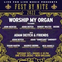 WORSHIP MY ORGAN Comes to One Eyed Jack's as Part of Jazz Fest