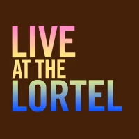 LIVE AT THE LORTEL Podcast Announces August 2019 Schedule