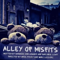 Loft Ensemble Presents World Premiere Of ALLEY OF MISFITS Beginning This Weekend