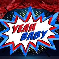 YEAH BABY Comes to the University of Delaware's REP This Year