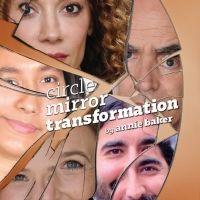 Custom Made Theatre Presents CIRCLE MIRROR TRANSFORMATION in March