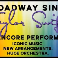 Stars From SIX, A STRANGE LOOP, and WAITRESS Join Encore of BROADWAY SINGS TAYLOR…