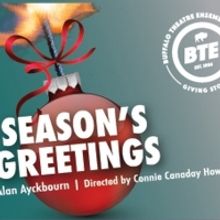 Buffalo Theatre Ensemble Presents Alan Ayckbourn's SEASON'S GREETINGS Next Month