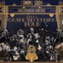 South Miami-Dade Cultural Arts Center Hosts POSTMODERN JUKEBOX: THE GRAND REOPENING T