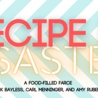 RECIPE FOR DISASTER Will Be Performed at Windy City Playhouse Later This Year