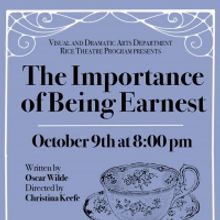 Rice University Will Presents Streaming Production of THE IMPORTANCE OF BEING EARNEST
