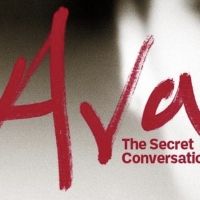 Casting Announced For AVA: The Secret Conversations at Riverside Studios in 2022