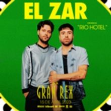 EL ZAR Comes to Teatro Gran Rex This Month