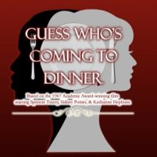 Riverside Center Presents GUESS WHO'S COMING TO DINNER Beginning This Month
