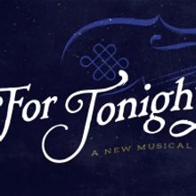 FOR TONIGHT, A New Musical Will Make Its London Cabaret Debut