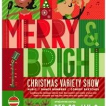 Centre Stage Announces MERRY & BRIGHT: A CHRISTMAS VARIETY SHOW