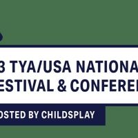 Theatre for Young Audiences USA Presents the 2023 TYA/USA National Festival & Confere