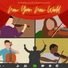 Trenton Youth Orchestra Presents NEW YEAR, NEW WORLD