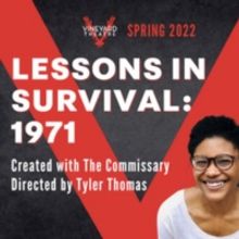 Vineyard Theatre Updates 2022 Season with Full Run of LESSONS IN SURVIVAL: 1971
