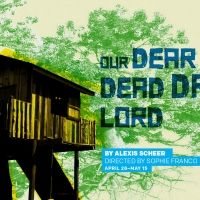 OUR DEAR DEAD DRUG LORD Comes to 12th Avenue Arts This Month