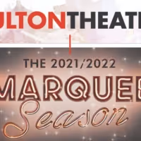 The Fulton Theatre Announces 2021-2022 Season
