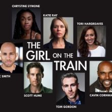 Cast Announced For GIRL ON THE TRAIN at Upstairs at the Gatehouse