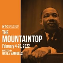 THE MOUNTAINTOP Comes to Music Theatre of Connecticut