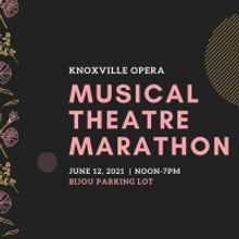 Knoxville Opera Will Perform a MUSICAL THEATRE MARATHON This Month