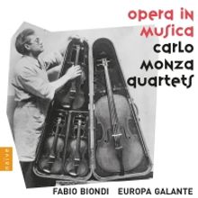 Fabio Biondi Uncovers Carlo Monza Quartets On Opera In Musica; Out April 22