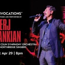 The Soraya Presents The World Premiere of INVOCATIONS Composed and Performed By Serj