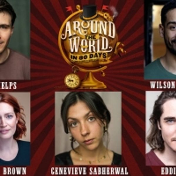 Cast Announced For AROUND THE WORLD IN 80 DAYS at Darlington Hippodrome Photo