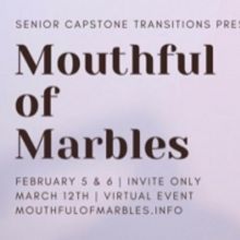 Arizona State University Presents TRANSITIONS: MOUTHFUL OF MARBLES