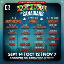 Comedy Records Presents The Canadians at Carolines On Broadway